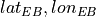 lat_{EB}, lon_{EB}