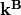 \mathbf{k}^{\mathbf{B}}